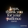 Jesus, Thank You for Your Patience
