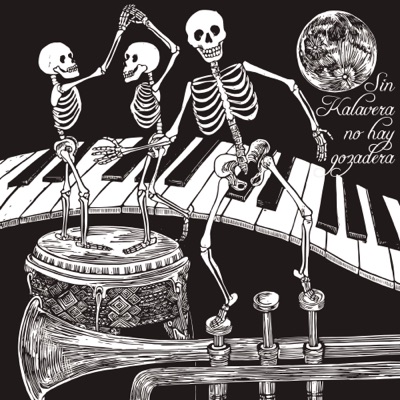 Sin Kalavera No Hay Gozadera - Single
