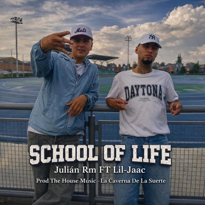School Of Life (feat. Julian Rm) - Single