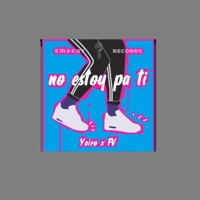 No Estoy Pa Ti - Single - Embeat