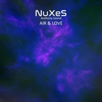 Air & Love - Single - NuXeS & Anthony Island