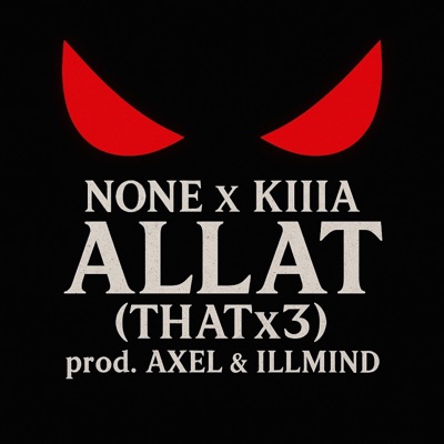 ALLAT (THATx3) (feat. KIIIA) - Single