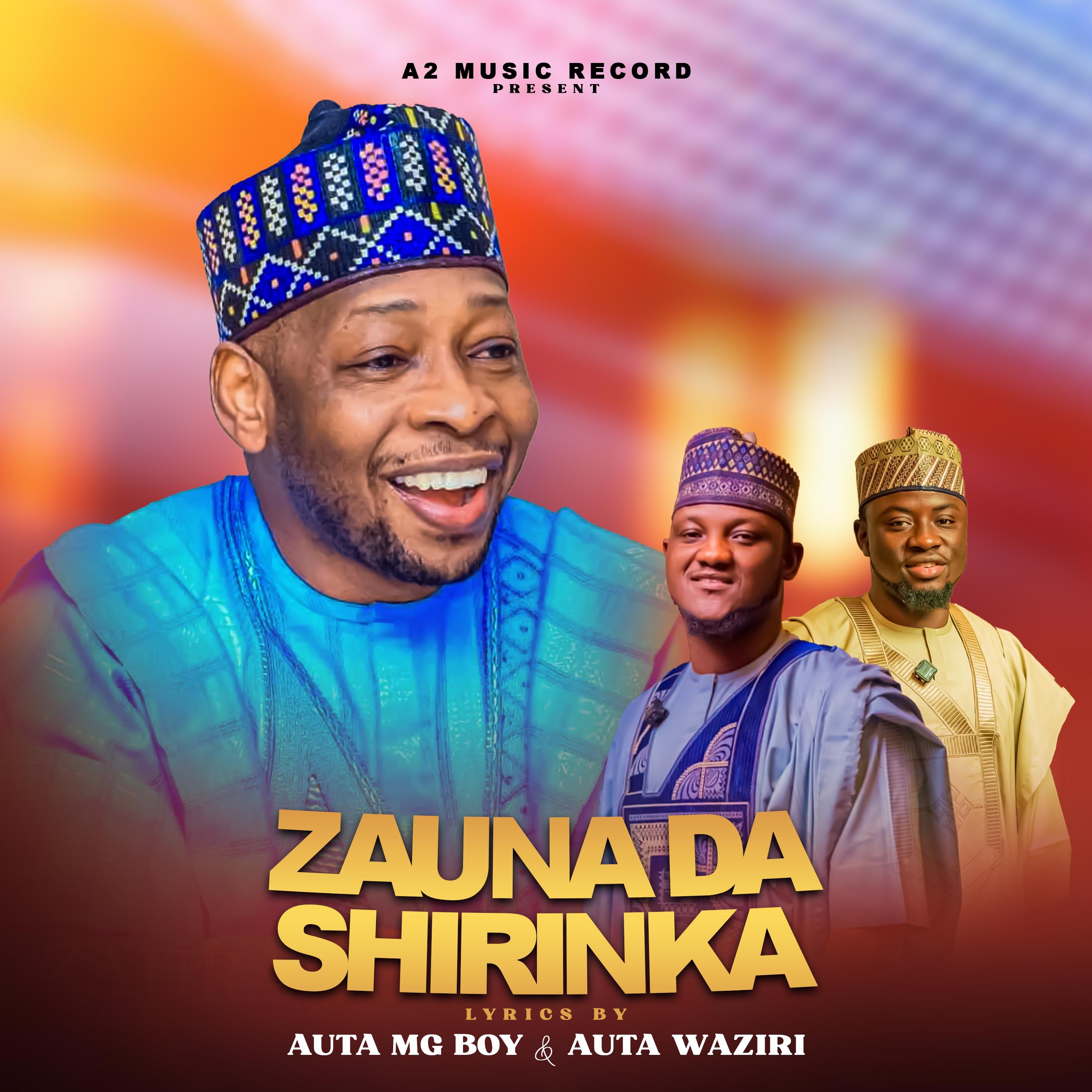 Zauna Da Shirinka (feat. Auta Mg Boy) - Single