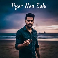 Pyar Naa Sahi - Single - Anand Jangid & Vikas