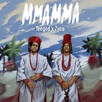 Mma Mma - Single - TEEgOD & Zyno