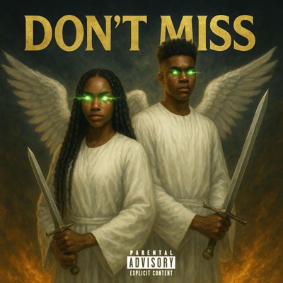 Don't Miss (feat. MOSHUNSTABLE) - Single