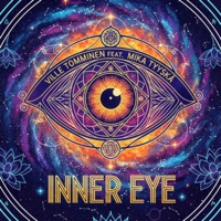 Inner Eye (feat. Mika Tyyskä) - Single - Ville Tomminen