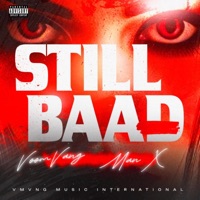 Still Baad (feat. Man X) - Single - VOOM VANG