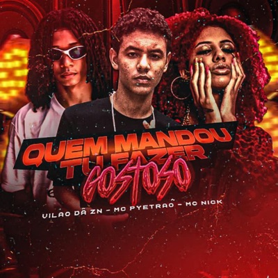 Quem Mandou Tu Fazer Gostoso - Single