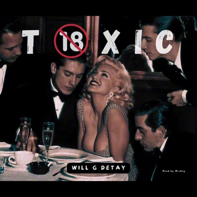 Will G Detay - Toxic