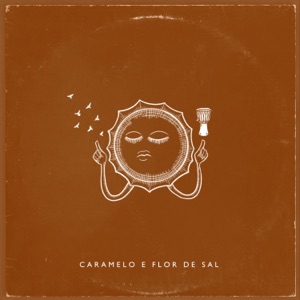 CARAMELO E FLOR DE SAL (feat. Nobuga, PMM, GALE & Gustavvo)