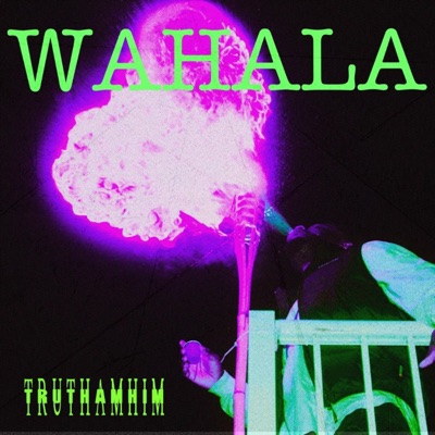 WAHALA - Single