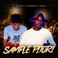 Sample Pitori - Single - Mu MuziQal, Slxcebeats & Matao