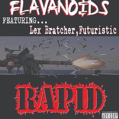 Rapid (feat. Lex Bratcher & Futuristic) - Single