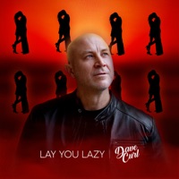 Lay You Lazy - Single - Dave Curl