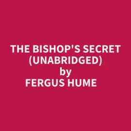 The Bishop's Secret (Unabridged)