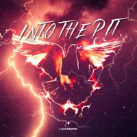 Into The Pit - Single - I AM MUZIK