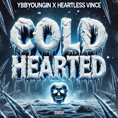 Cold hearted (feat. Heartless Vince & Lockdown) - Single