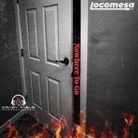 Nowhere To Go - Single - Locomesa