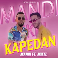 Kapedan - Single - Mandi & Mikel Elmazi