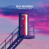 Forever & Ever - Single - Gui Rivero