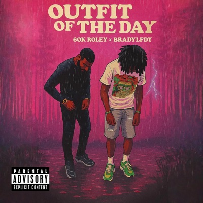 OUTFIT OF THE DAY (feat. 60K Roley) - Single