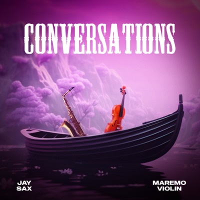 Conversations (feat. Maremo Violin) - Single