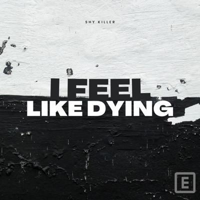 I Feel Like Dying - Single
