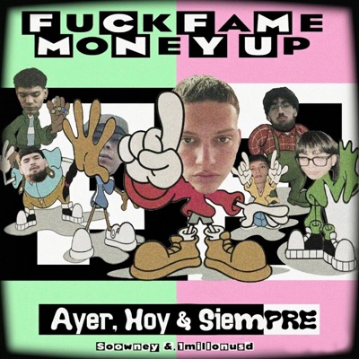 Ayer, Hoy & Siempre (feat. 1MillionU$D)
