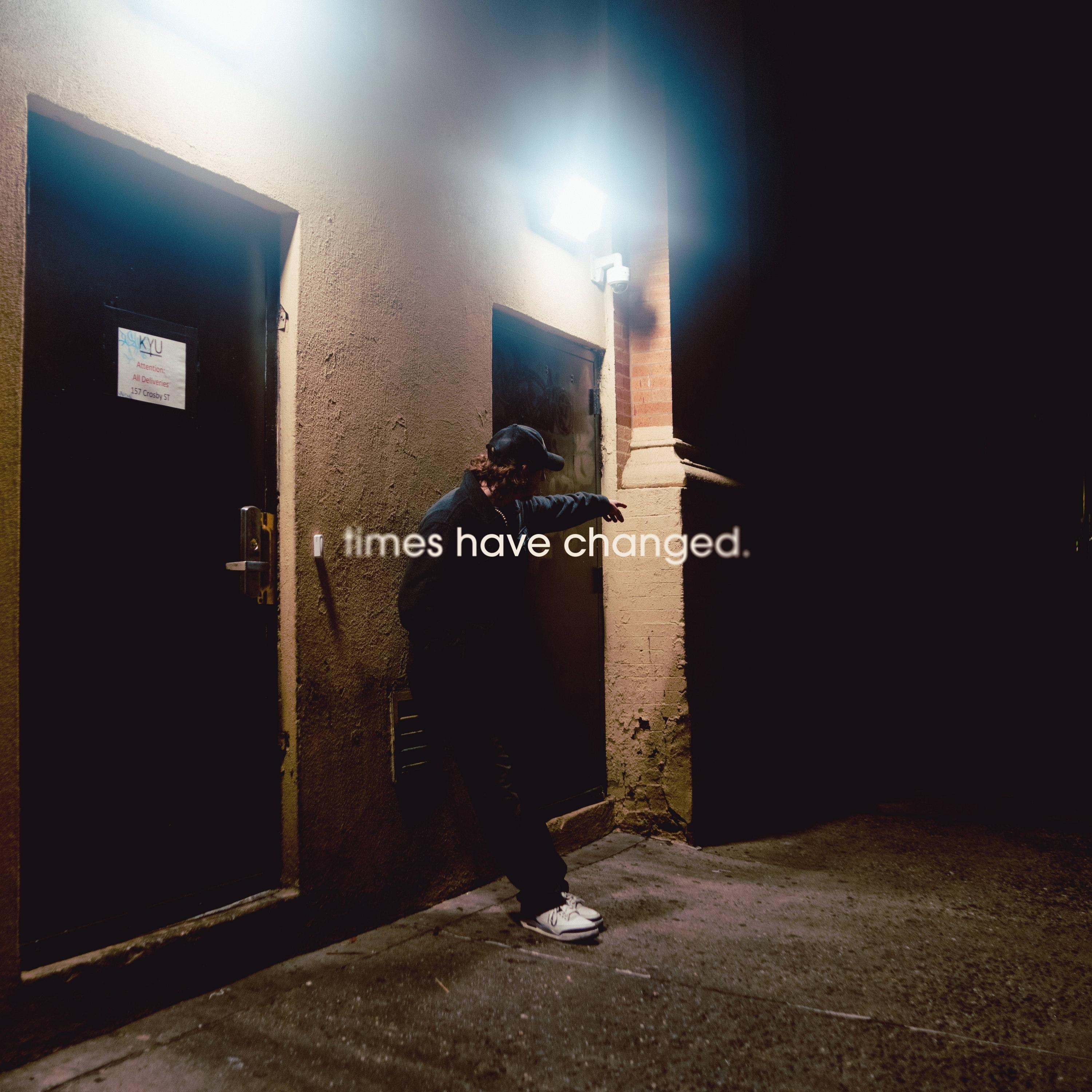 times have changed - Single