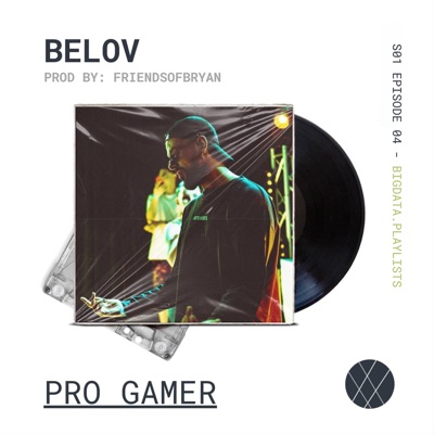 PRO GAMER (feat. Belov & Friendsofbryan) - Single