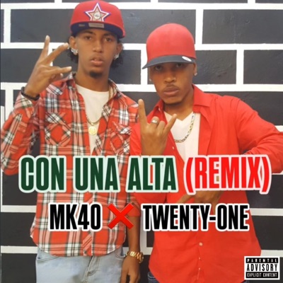 Con Una Alta (Remix) [feat. Twenty-One] - Single