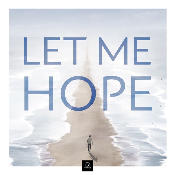 Let Me Hope