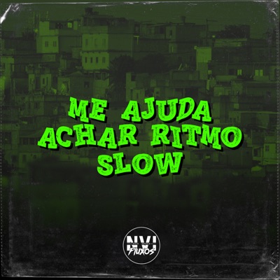 Me Ajuda Achar Ritmo (Slow) - Single