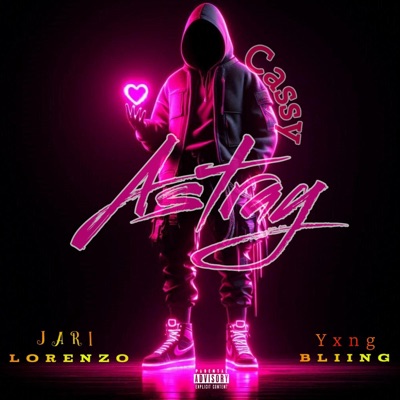 Astray (feat. Cassy x. Jari Lorenzo) - Single