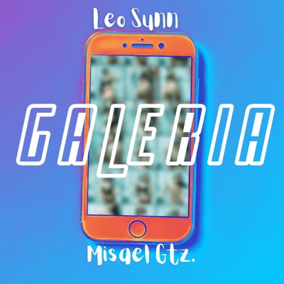 Galeria (feat. Misael Gtz) - Single