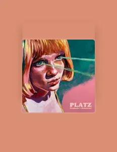 收听 Platz、观看音乐视频、阅读小传、查看巡演日期等 ！