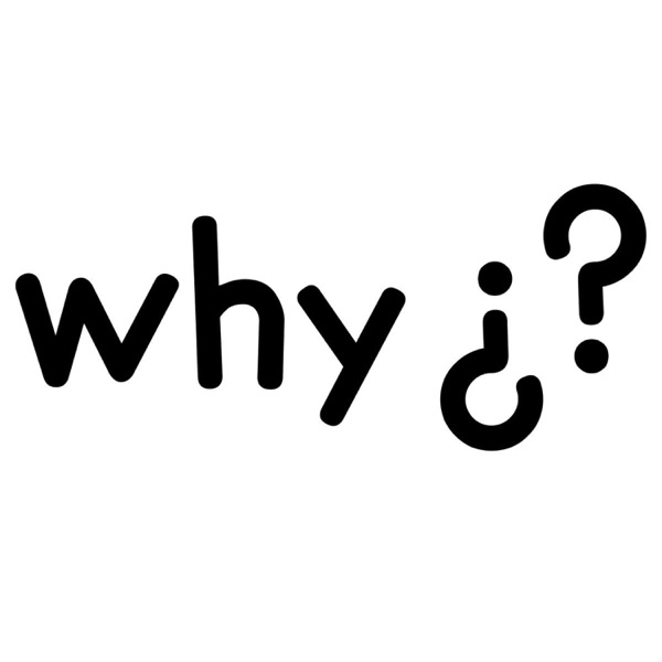 Why Do I?