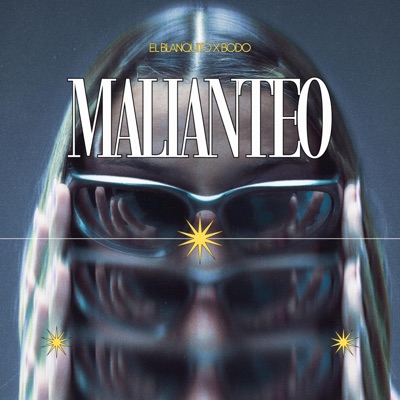 Malianteo (feat. El Blanquito & Bodo) - Single