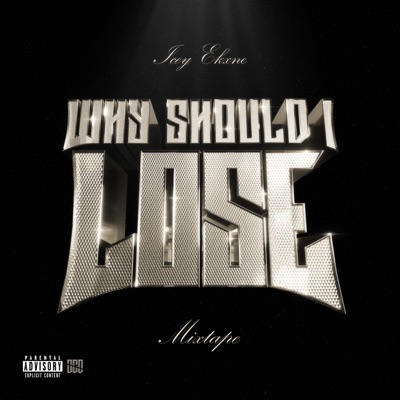 Why Should I Lose - EP