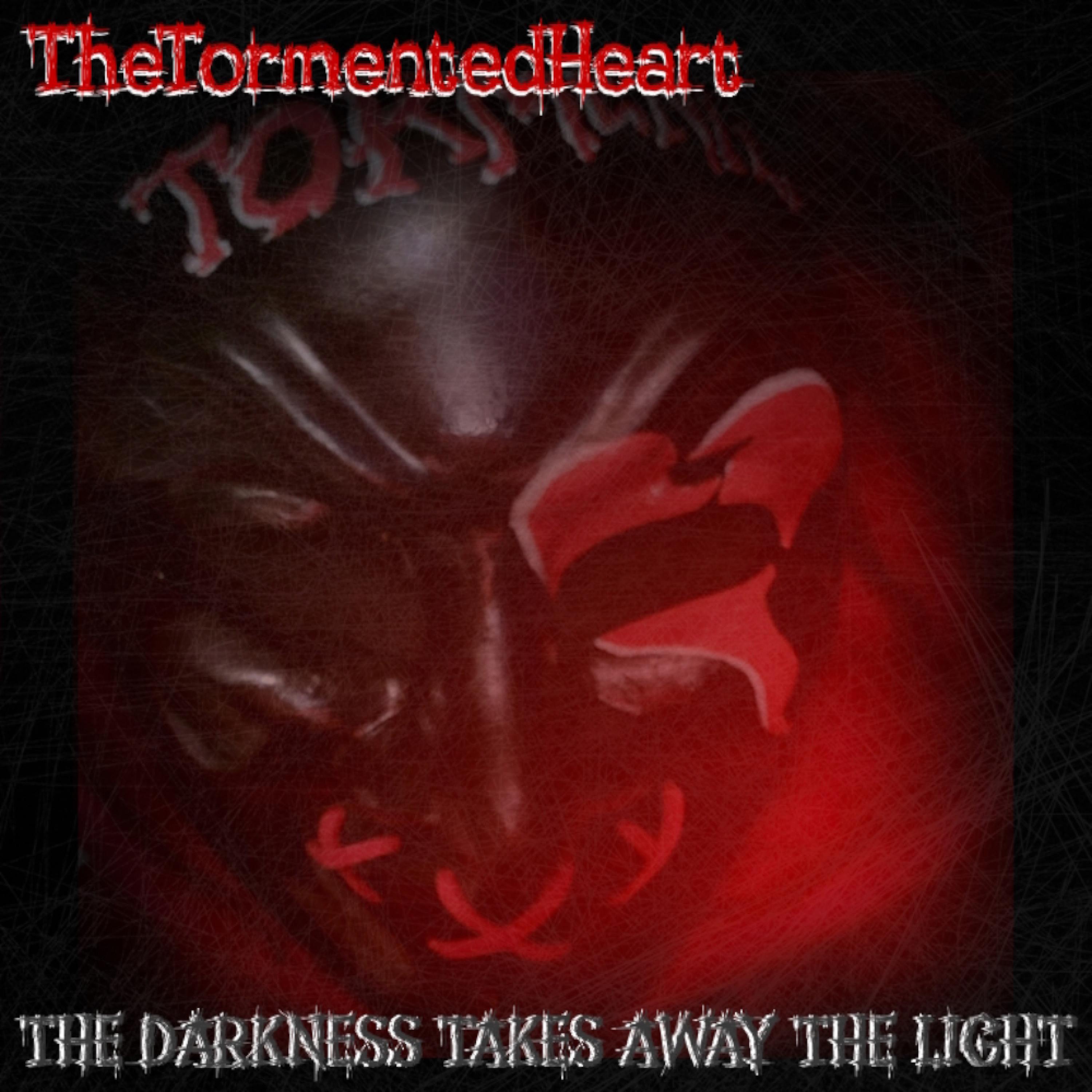 The Darkness Takes Away The Light
