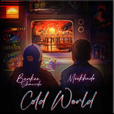 Cold World (feat. Meekhado) - Single