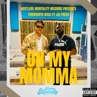 ON MY MOMMA (OMM) (feat. Jai Fresh) - Single - Yamamoto Boss