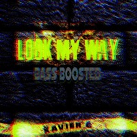 Look My Way (Bass Boosted) - Single - Xavier G