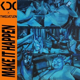 Make It Happen KDC Guild, Twelve'len, Lindsay Lucas & K-Nite 13