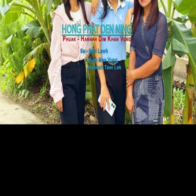 HONG PHAT DEN NING (feat. Man Lawh, Ruth Man Vung, Hannah Tawi Lek) - Single