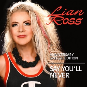 Say You’ll Never (Anniversary Special Edition) - Single