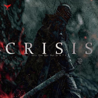 CRISIS. (feat. M 7 K) [Special Version Drill Instrumental] - Single
