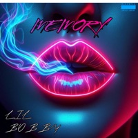 Memory - Single - Lil Bobby