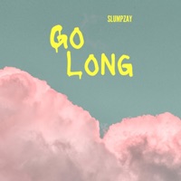 Go Long - Single - SlumpZay